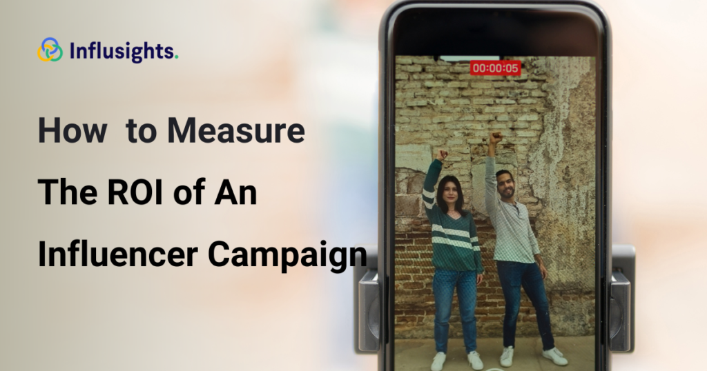 ROI of an Influencer Campaign